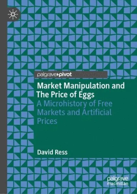 David Ress - Market Manipulation and The Price of Eggs, E-bok. Tillgänglighet: Lägg i varukorg