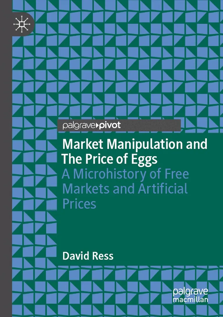 David Ress - Market Manipulation and The Price of Eggs, Häftad. Tillgänglighet: Lägg i varukorg