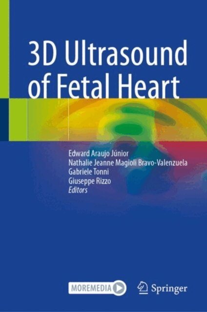Giuseppe Rizzo, Gabriele Tonni, Nathalie Jeanne Magioli Bravo-Valenzuela, Edward Araujo Junior - 3D Ultrasound of Fetal Heart, E-bok