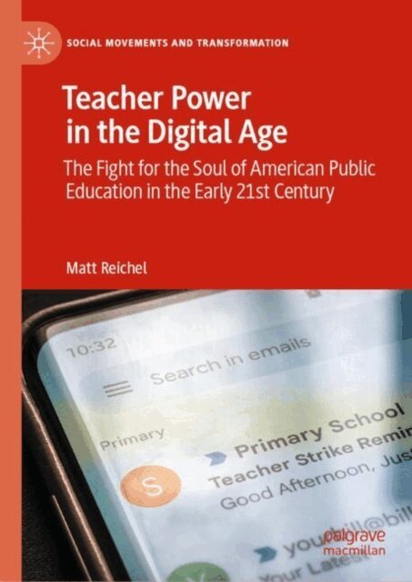 Matt Reichel - Teacher Power in the Digital Age, E-bok