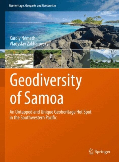 Vladyslav Zakharovskyi, Karoly Nemeth - Geodiversity of Samoa, E-bok