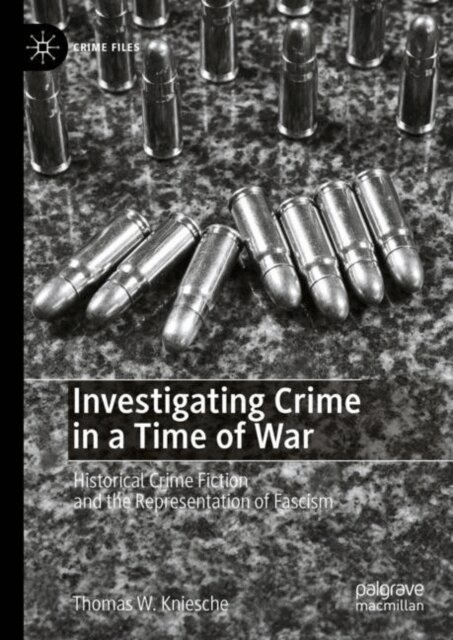 Thomas W. Kniesche - Investigating Crime in a Time of War, E-bok