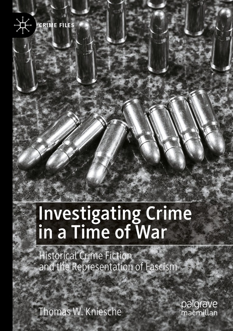 Thomas W. Kniesche - Investigating Crime in a Time of War, Häftad