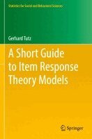 Gerhard Tutz - Short Guide to Item Response Theory Models, Häftad