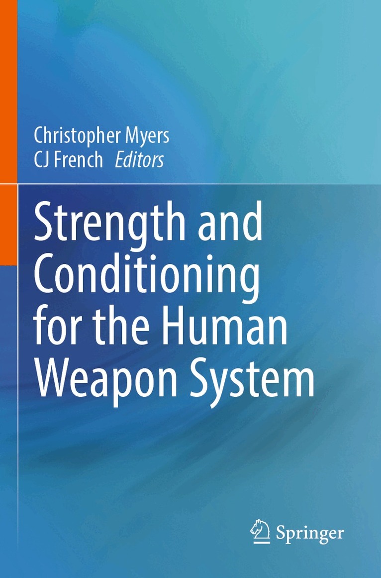 Christopher Myers, CJ French - Strength and Conditioning for the Human Weapon System, Häftad. Tillgänglighet: Lägg i varukorg