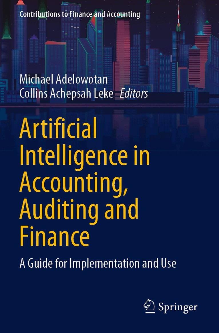 Michael Adelowotan, Collins Achepsah Leke - Artificial Intelligence in Accounting, Auditing and Finance, Häftad