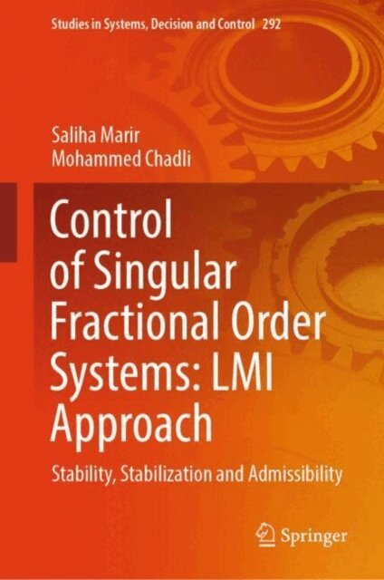 Mohammed Chadli, Saliha Marir - Control of Singular Fractional Order Systems: LMI Approach, E-bok