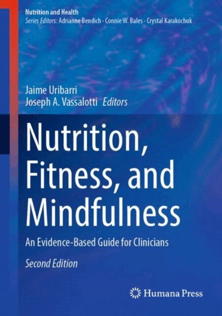 Joseph A. Vassalotti, Jaime Uribarri - Nutrition, Fitness, and Mindfulness, E-bok