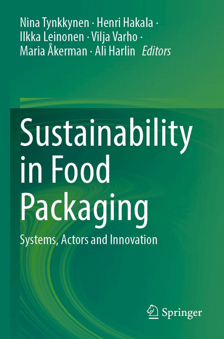 Nina Tynkkynen, Henri Hakala, Ilkka Leinonen, Vilja Varho, Maria Åkerman, Ali Harlin - Sustainability in Food Packaging, Häftad