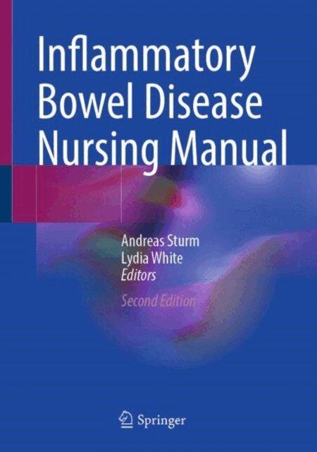 Lydia White, Andreas Sturm - Inflammatory Bowel Disease Nursing Manual, E-bok