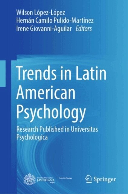 Irene Giovanni-Aguilar, Hernan Camilo Pulido-Martinez, Wilson Lopez-Lopez - Trends in Latin American Psychology, E-bok