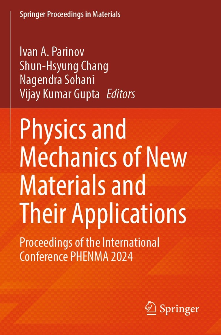 Ivan A. Parinov, Shun-Hsyung Chang, Nagendra Sohani, Vijay Kumar Gupta - Physics and Mechanics of New Materials and Their Applications, Häftad