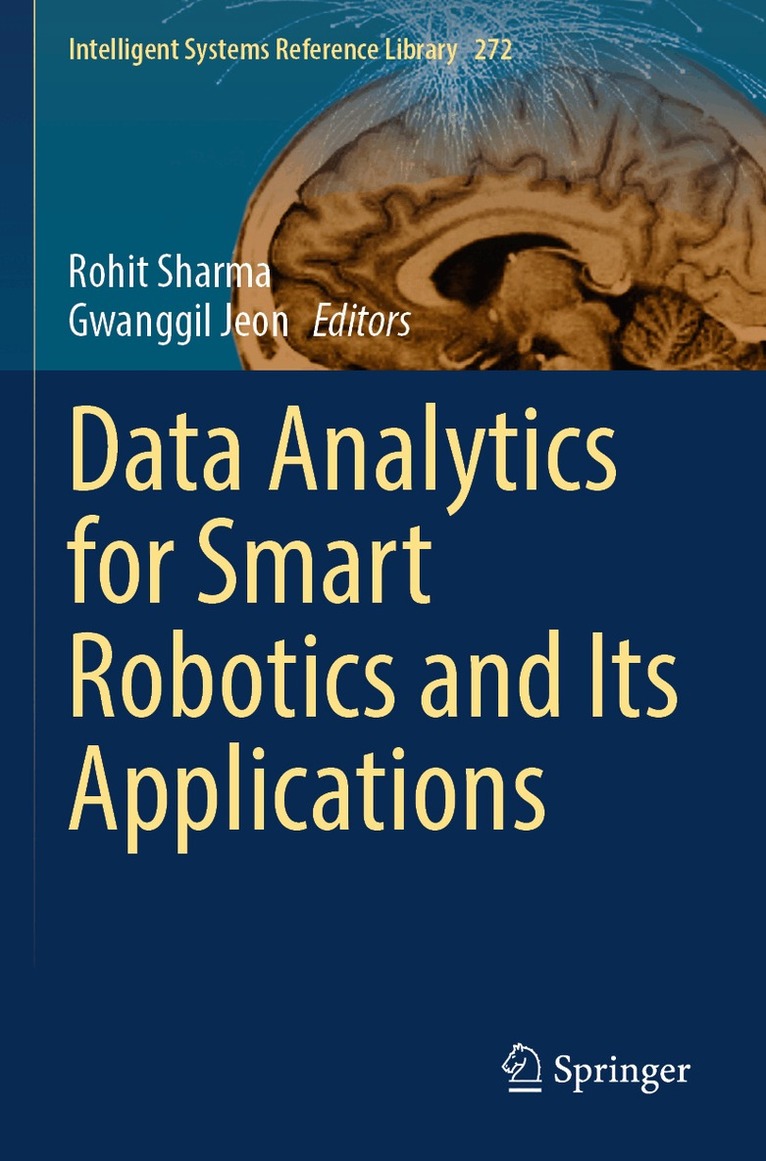 Rohit Sharma, Gwanggil Jeon - Data Analytics for Smart Robotics and Its Applications, Häftad