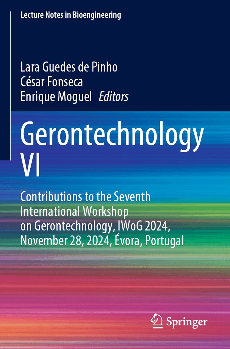 Lara Guedes de Pinho, César Fonseca, Enrique Moguel - Gerontechnology VI, Häftad