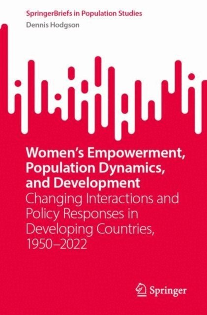 Dennis Hodgson - Women's Empowerment, Population Dynamics, and Development, E-bok