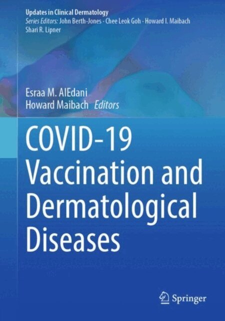 Howard Maibach, Esraa M. AlEdani - COVID-19 Vaccination and Dermatological Diseases, E-bok