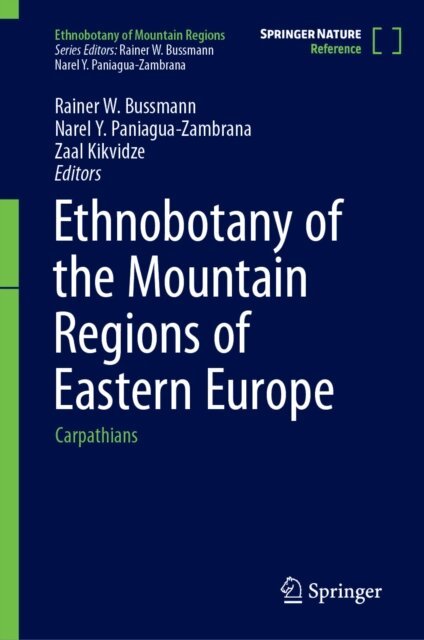 Zaal Kikvidze, Narel Y. Paniagua-Zambrana, Rainer W. Bussmann - Ethnobotany of the Mountain Regions of Eastern Europe, E-bok