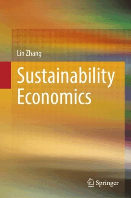 Lin Zhang - Sustainability Economics, E-bok