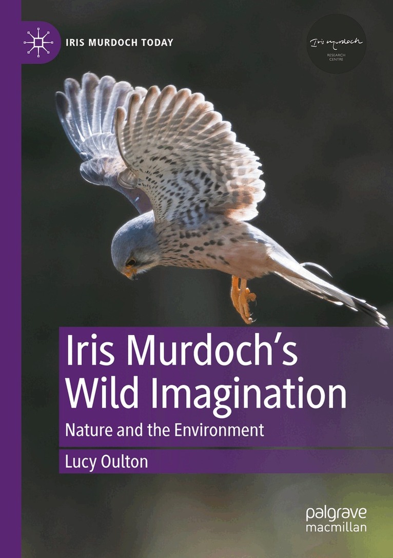Lucy Oulton - Iris Murdoch’s Wild Imagination, Häftad