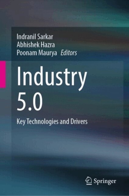 Poonam Maurya, Abhishek Hazra, Indranil Sarkar - Industry 5.0, E-bok