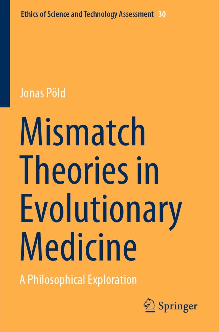 Jonas Pöld - Mismatch Theories in Evolutionary Medicine, Häftad