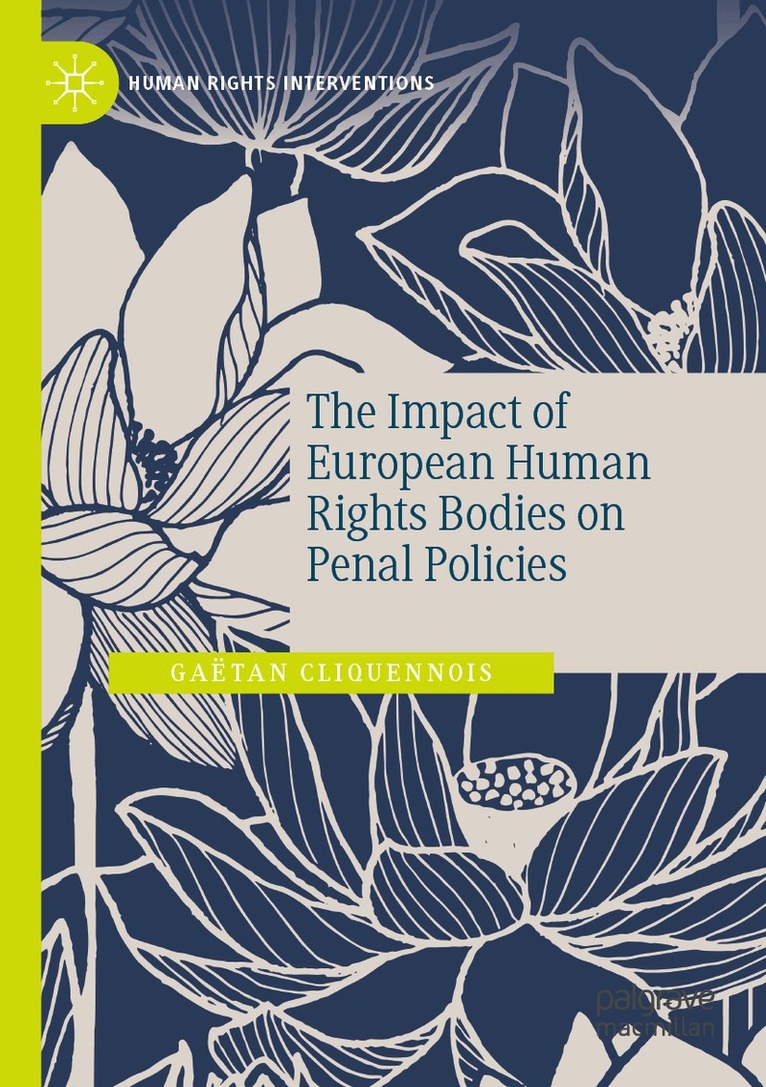 Gaëtan Cliquennois - Impact of European Human Rights Bodies on Penal Policies, Häftad