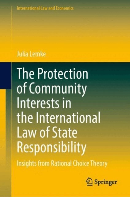 Julia Lemke - Protection of Community Interests in the International Law of State Responsibility, E-bok