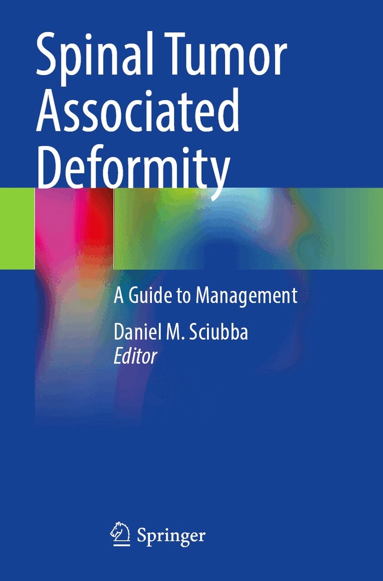 Daniel M. Sciubba - Spinal Tumor Associated Deformity, Häftad