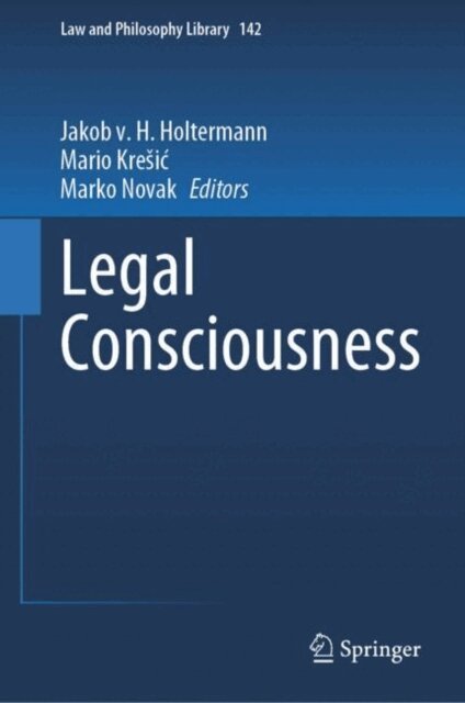 Marko Novak, Mario Kresic, Jakob v. H. Holtermann - Legal Consciousness, E-bok