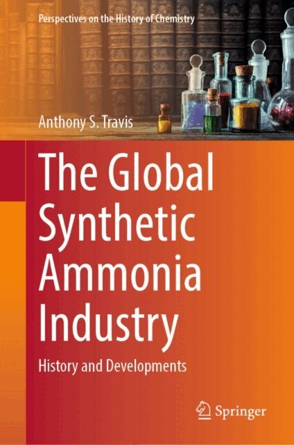 Anthony S. Travis - Global Synthetic Ammonia Industry, E-bok