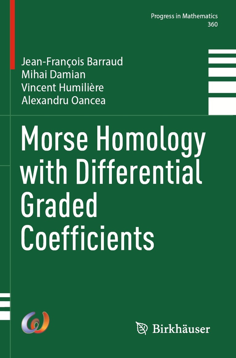 Jean-François Barraud, Mihai Damian, Vincent Humilière, Alexandru Oancea - Morse Homology with Differential Graded Coefficients, Häftad