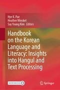 Handbook on the Korean Language and Literacy: Insights into Hangul and Text Processing
