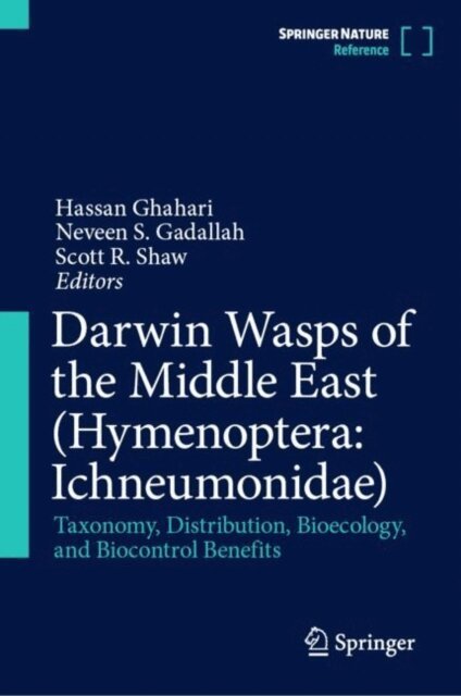 Scott R. Shaw, Neveen S. Gadallah, Hassan Ghahari - Darwin Wasps of the Middle East (Hymenoptera: Ichneumonidae), E-bok