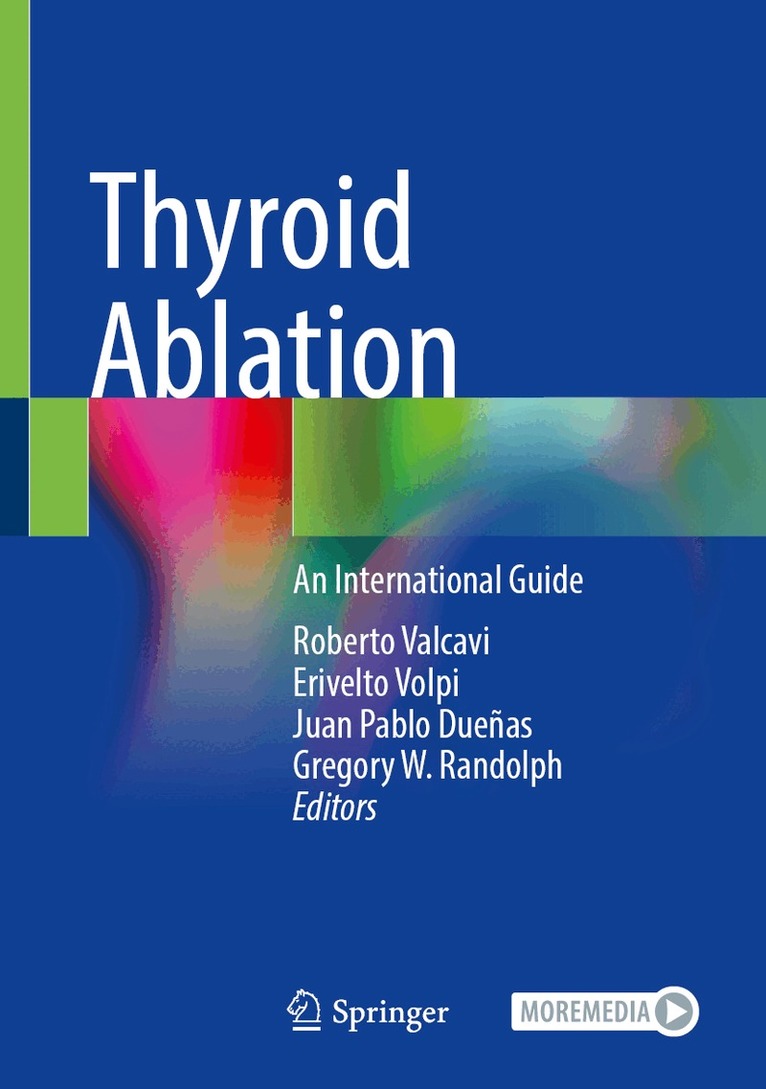 Roberto Valcavi, Erivelto Volpi, Juan Pablo Dueñas, Gregory W. Randolph - Thyroid Ablation, Inbunden