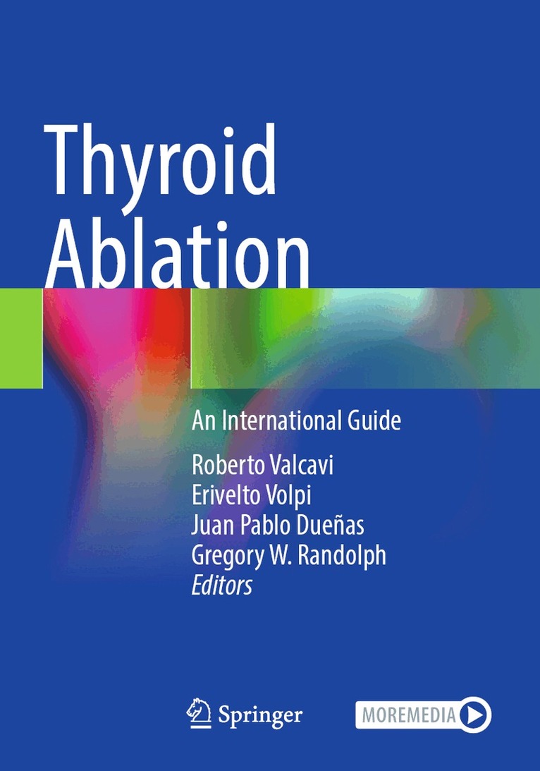 Roberto Valcavi, Erivelto Volpi, Juan Pablo Dueñas, Gregory W. Randolph - Thyroid Ablation, Häftad. Tillgänglighet: Lägg i varukorg