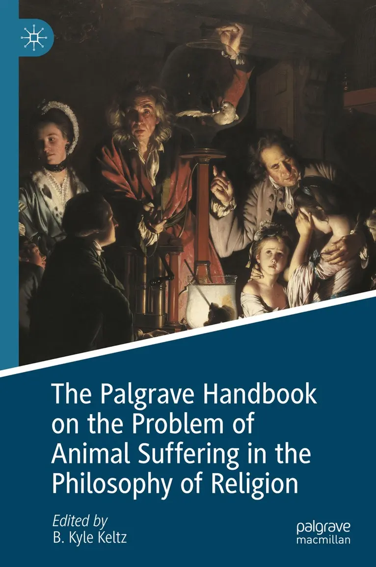 B. Kyle Keltz - Palgrave Handbook on the Problem of Animal Suffering in the Philosophy of Religion, Inbunden. Tillgänglighet: Lägg i varukorg