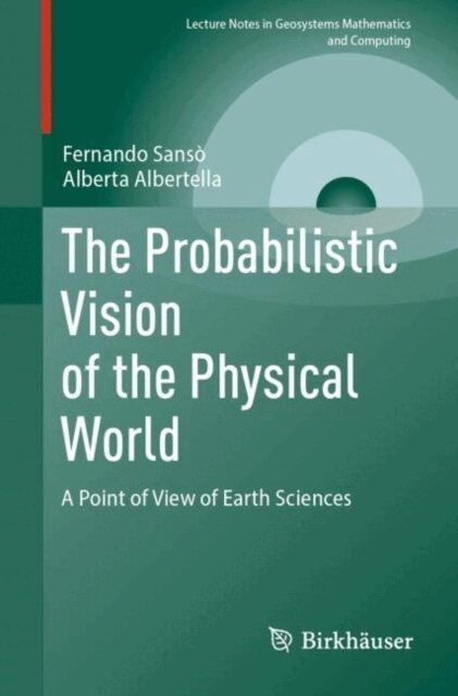 Alberta Albertella, Fernando Sanso - Probabilistic Vision of the Physical World, E-bok