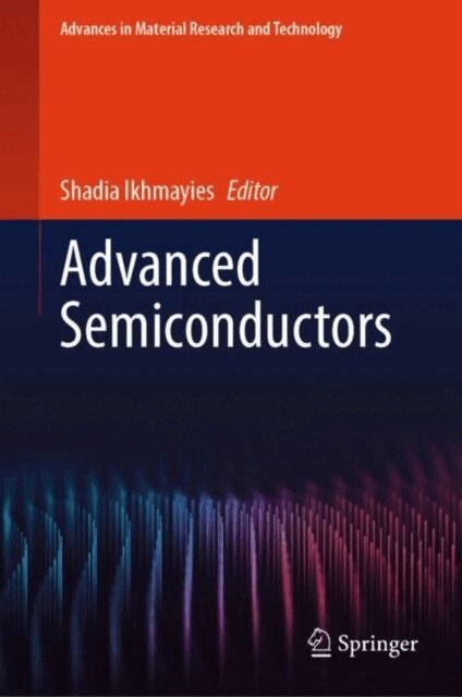 Shadia Ikhmayies - Advanced Semiconductors, E-bok