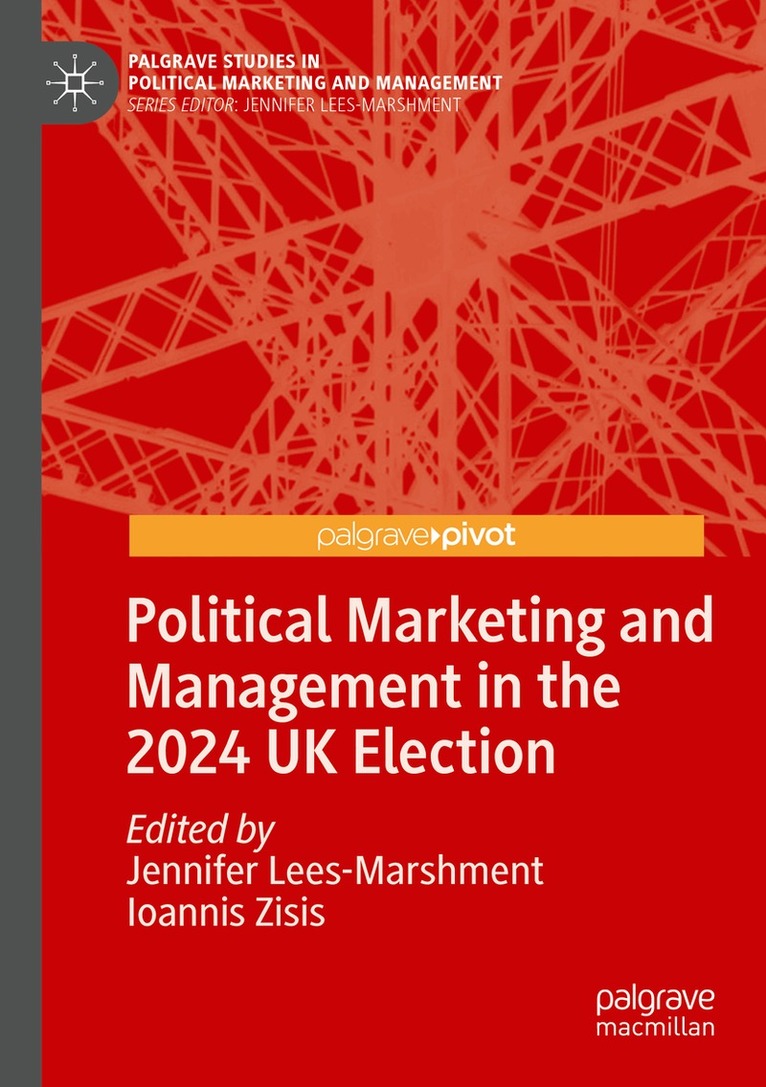 Jennifer Lees-Marshment, Ioannis Zisis - Political Marketing and Management in the 2024 UK Election, Häftad. Tillgänglighet: Lägg i varukorg