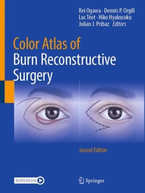 Julian J. Pribaz, Hiko Hyakusoku, Luc Teot, Dennis P. Orgill, Rei Ogawa - Color Atlas of Burn Reconstructive Surgery, E-bok