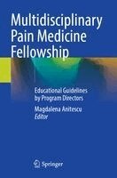 Magdalena Anitescu - Multidisciplinary Pain Medicine Fellowship, Häftad
