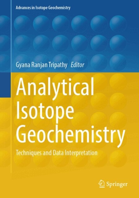 Gyana Ranjan Tripathy - Analytical Isotope Geochemistry, E-bok