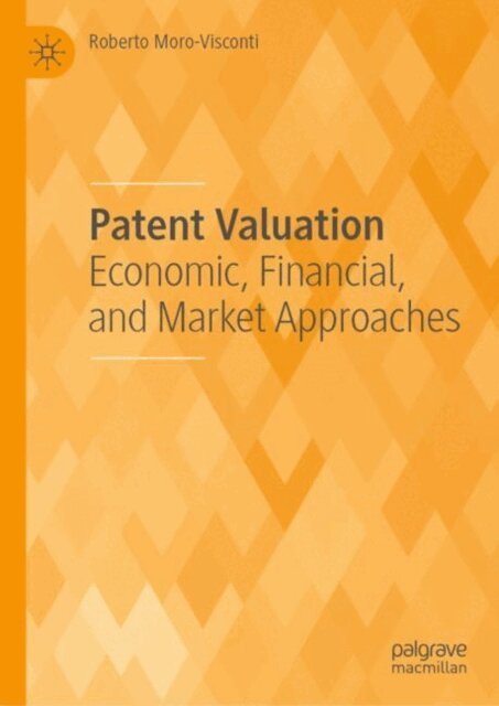 Roberto Moro-Visconti - Patent Valuation, E-bok