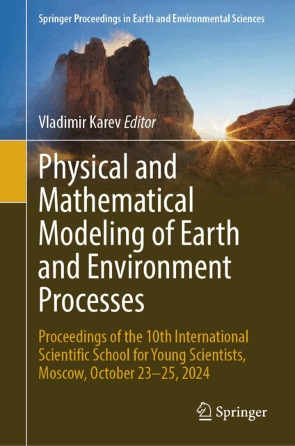 Vladimir Karev - Physical and Mathematical Modeling of Earth and Environment Processes, E-bok