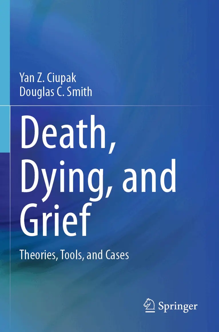 Yan Z. Ciupak, Douglas C. Smith - Death, Dying, and Grief, Häftad. Tillgänglighet: Lägg i varukorg