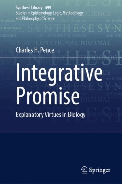 Charles H. Pence - Integrative Promise, E-bok