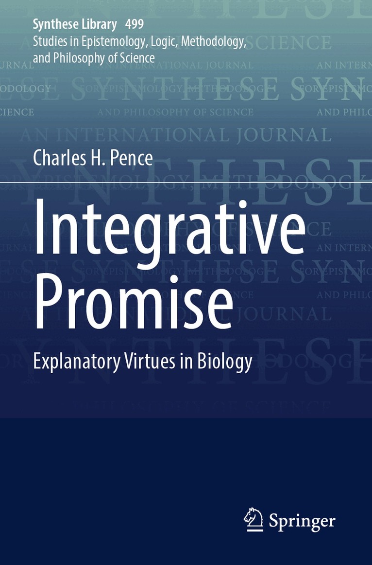 Charles H. Pence - Integrative Promise, Häftad