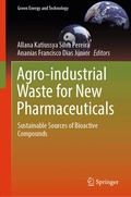 Agro-industrial Waste for New Pharmaceuticals