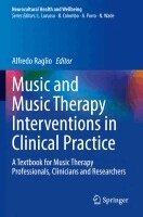 Alfredo Raglio - Music and Music Therapy Interventions in Clinical Practice, Häftad
