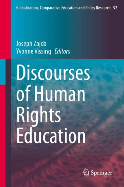 Yvonne Vissing, Joseph Zajda - Discourses of Human Rights Education, E-bok